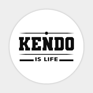 Kendo is life Magnet